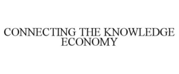 CONNECTING THE KNOWLEDGE ECONOMY trademark