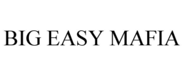 BIG EASY MAFIA trademark