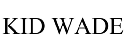 KID WADE trademark
