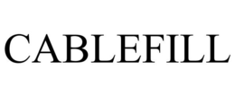 CABLEFILL trademark
