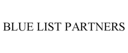 BLUE LIST PARTNERS trademark