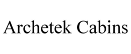 ARCHETEK CABINS trademark