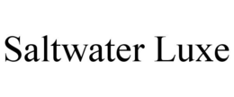 SALTWATER LUXE trademark