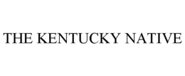 THE KENTUCKY NATIVE trademark