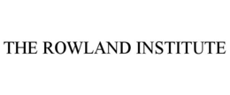 THE ROWLAND INSTITUTE trademark