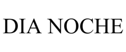 DIA NOCHE trademark