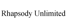 RHAPSODY UNLIMITED trademark