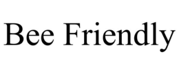 BEE FRIENDLY trademark