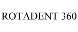 ROTADENT 360 trademark