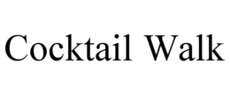 COCKTAIL WALK trademark