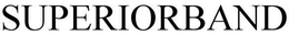 SUPERIORBAND trademark