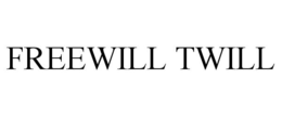 FREEWILL TWILL trademark