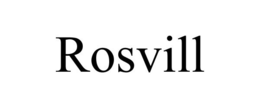 ROSVILL trademark