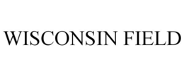WISCONSIN FIELD trademark