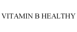 VITAMIN B HEALTHY trademark