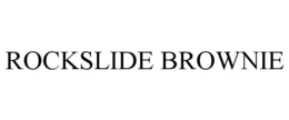 ROCKSLIDE BROWNIE trademark
