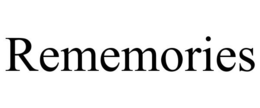 REMEMORIES trademark