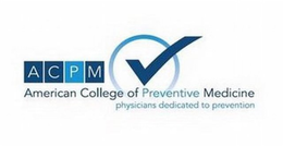 ACPM AMERICAN COLLEGE OF PREVENTIVE MEDICINE trademark
