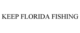 KEEP FLORIDA FISHING trademark