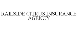 RAILSIDE CITRUS INSURANCE AGENCY trademark