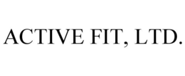 ACTIVE FIT, LTD. trademark