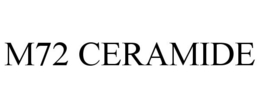 M72 CERAMIDE trademark