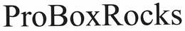 PROBOXROCKS trademark