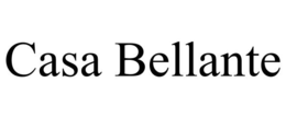 CASA BELLANTE trademark