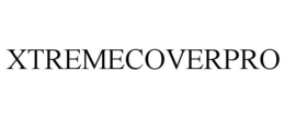 XTREMECOVERPRO trademark