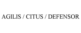 AGILIS / CITUS / DEFENSOR trademark