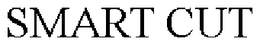 SMART CUT trademark