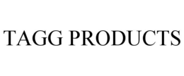TAGG PRODUCTS trademark