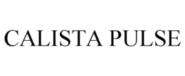 CALISTA PULSE trademark