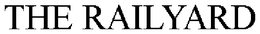 THE RAILYARD trademark
