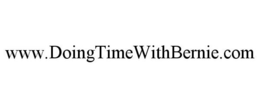 WWW.DOINGTIMEWITHBERNIE.COM trademark