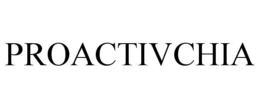 PROACTIVCHIA trademark