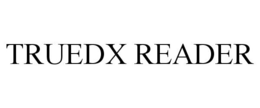 TRUEDX READER trademark