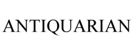 ANTIQUARIAN trademark