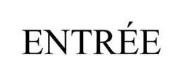 ENTRÉE trademark