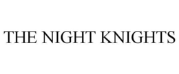 THE NIGHT KNIGHTS trademark