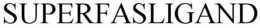 SUPERFASLIGAND trademark