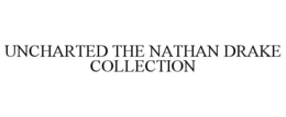 UNCHARTED THE NATHAN DRAKE COLLECTION trademark