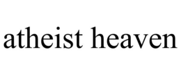 ATHEIST HEAVEN trademark