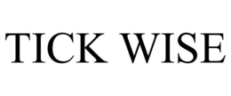 TICK WISE trademark