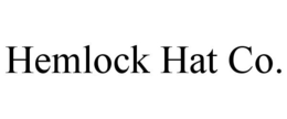 HEMLOCK HAT CO. trademark