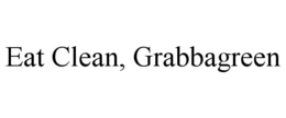 EAT CLEAN, GRABBAGREEN trademark