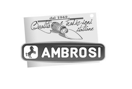AMBROSI DAL 1942 QUALITA E TRADIZIONI ITALIANE trademark