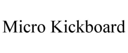 MICRO KICKBOARD trademark