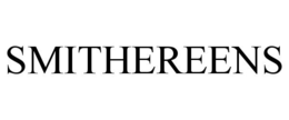 SMITHEREENS trademark
