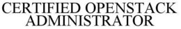CERTIFIED OPENSTACK ADMINISTRATOR trademark